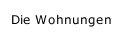 Die Wohnungen